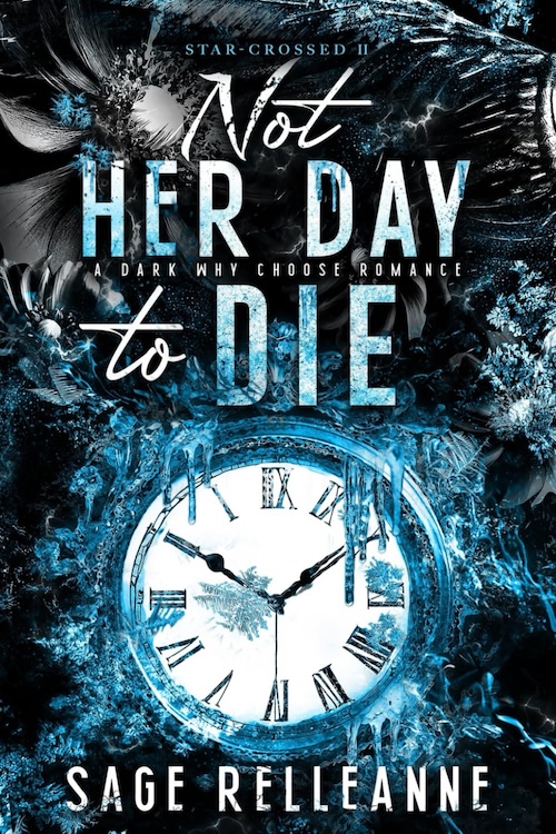 Not Her Day to Die by Sage RelleAnne