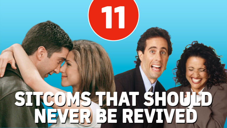11 Sitcoms That Should Never Be Revived