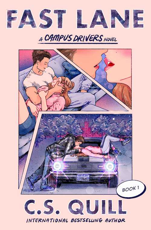 Fast Lane by C.S. Quill