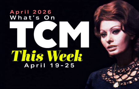 Whats on TCM the week of April 19-25 2026 Sophia Loren