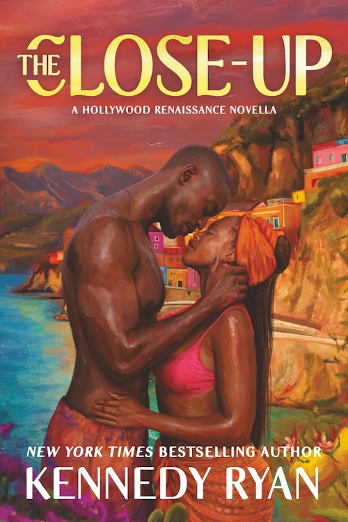 The Close-Up by Kennedy Ryan