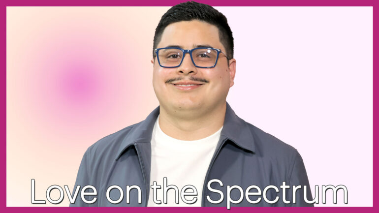 Dylan Aguilar of 'Love on the Spectrum'