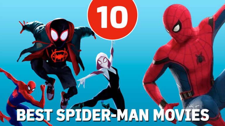 10 ‘Spider-Man’ Movies, Ranked