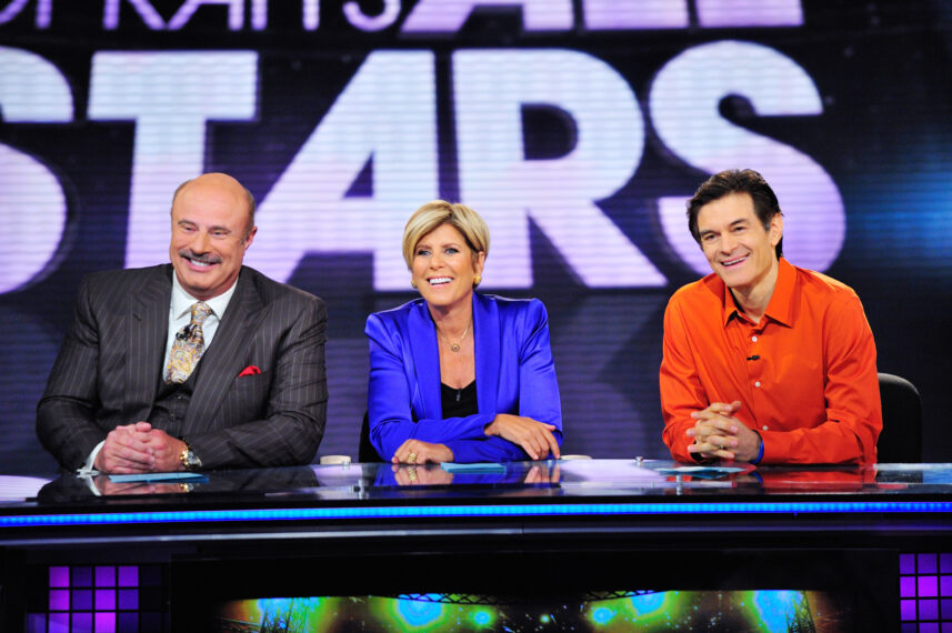 Dr. Phil McGraw, Suze Orman, Dr. Mehmet Oz