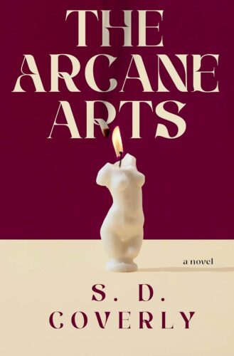 The Arcane Arts by S. D. Coverly