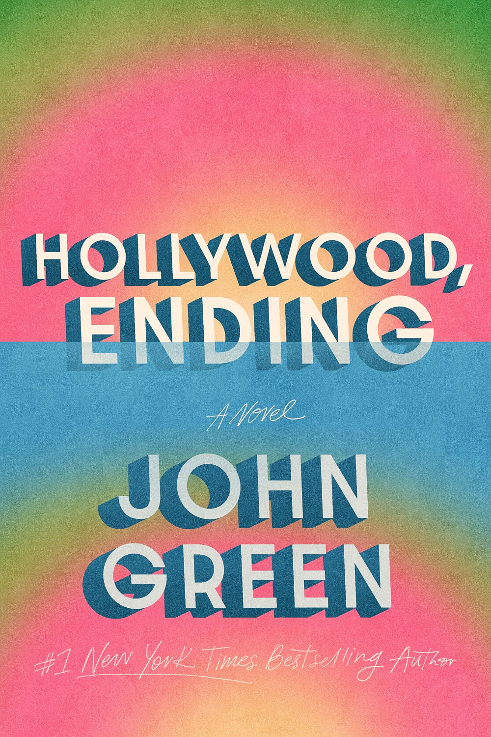 Hollywood, Ending by John Green