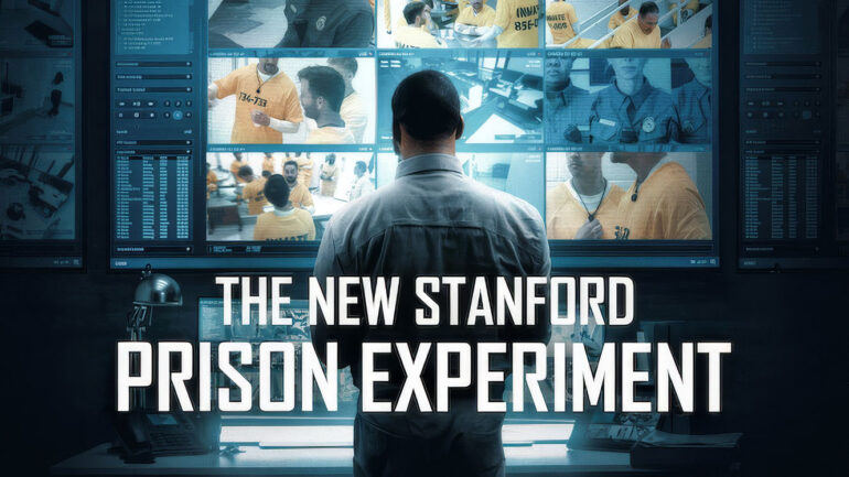 The New Stanford Prison Experiment