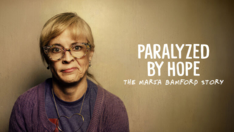 Paralyzed by Hope: The Maria Bamford Story