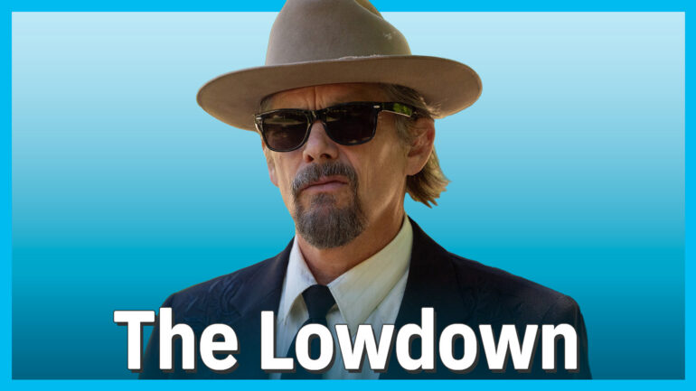 ‘The Lowdown’: Ethan Hawke Previews Season 2 Mystery