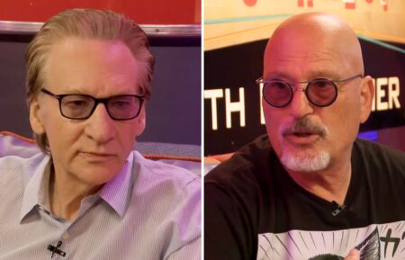 Bill Maher and Howie Mandel