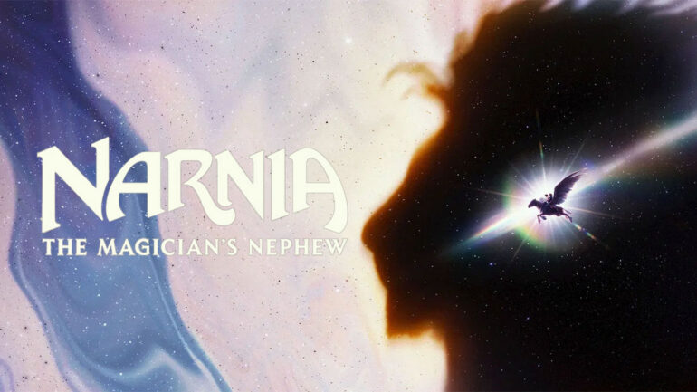 Narnia: The Magician’s Nephew